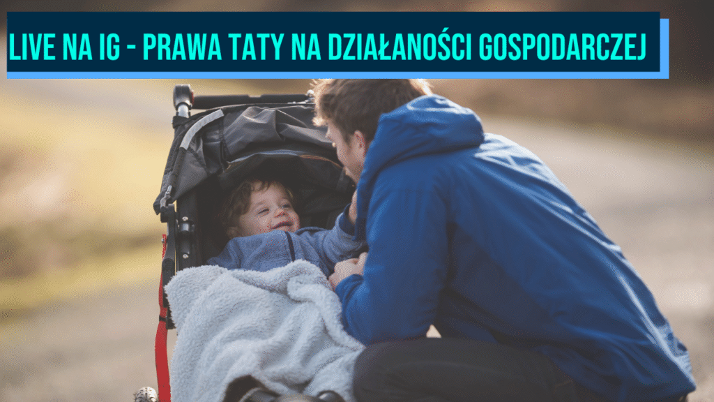 Live  - prawa taty na Działaności Gospodarczej
