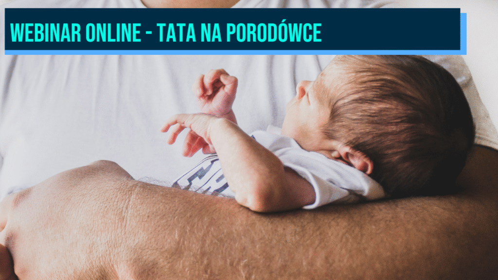 Webinar online -Tata na porodówce